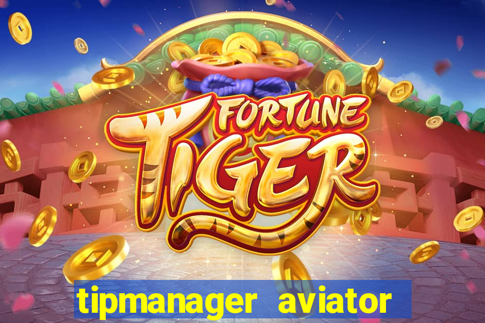 tipmanager aviator aposta 1